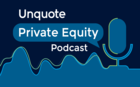 The Unquote Private Equity Podcast